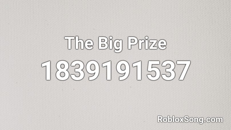 The Big Prize Roblox ID