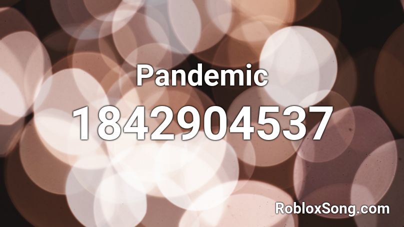 Pandemic Roblox ID