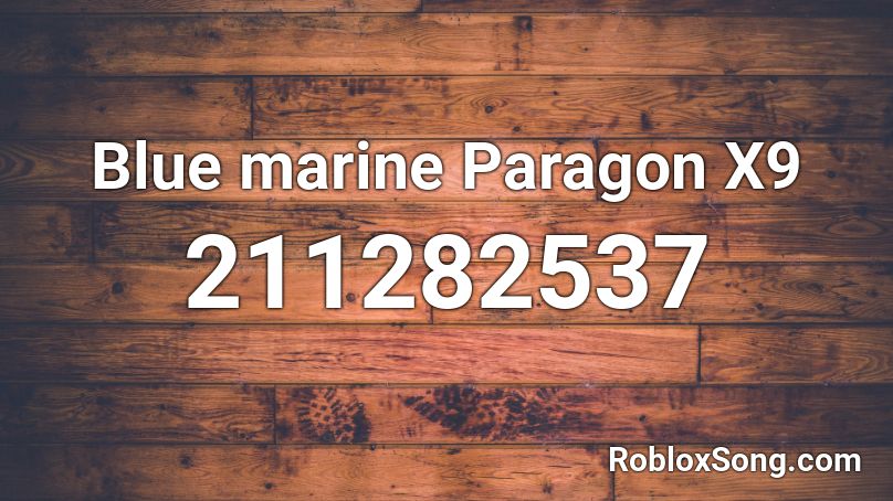 Blue marine Paragon X9 Roblox ID