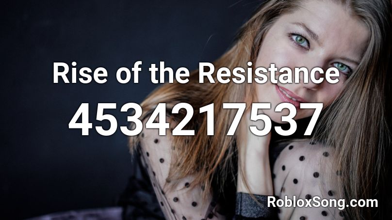 Rise of the Resistance Roblox ID