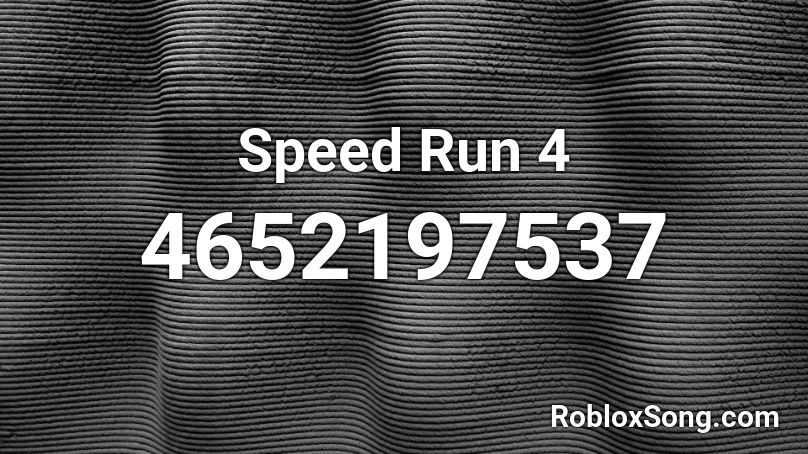 Speed Run 4: LEVEL 2 Roblox ID