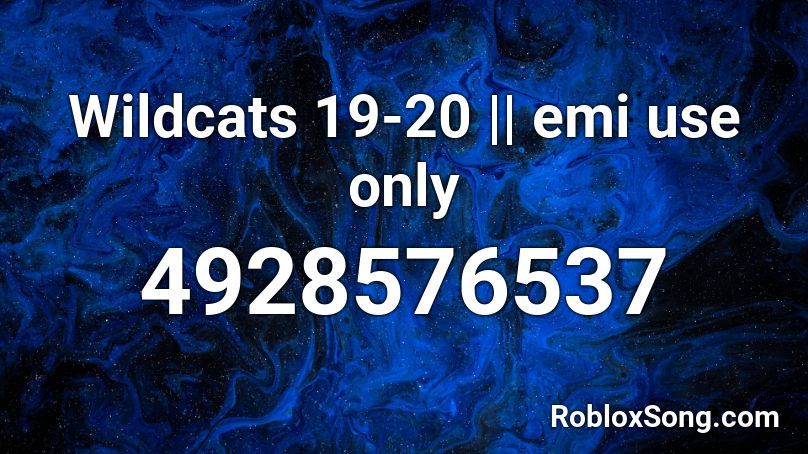 Wildcats 19-20 || emi use only Roblox ID