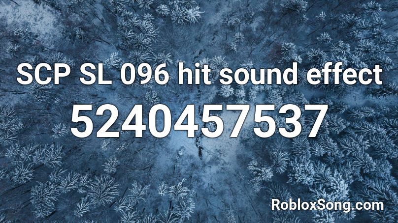 SCP SL 096 hit sound effect Roblox ID