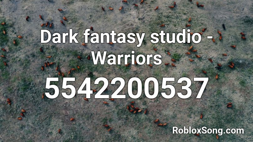 Dark fantasy studio - Warriors Roblox ID