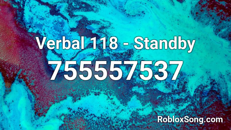Verbal 118 - Standby Roblox ID