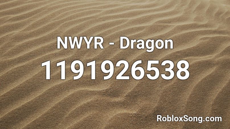 NWYR - Dragon Roblox ID