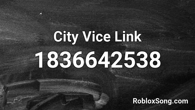 City Vice Link Roblox ID