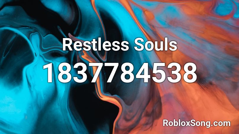 Restless Souls Roblox ID