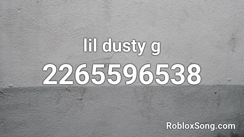 lil dusty g Roblox ID