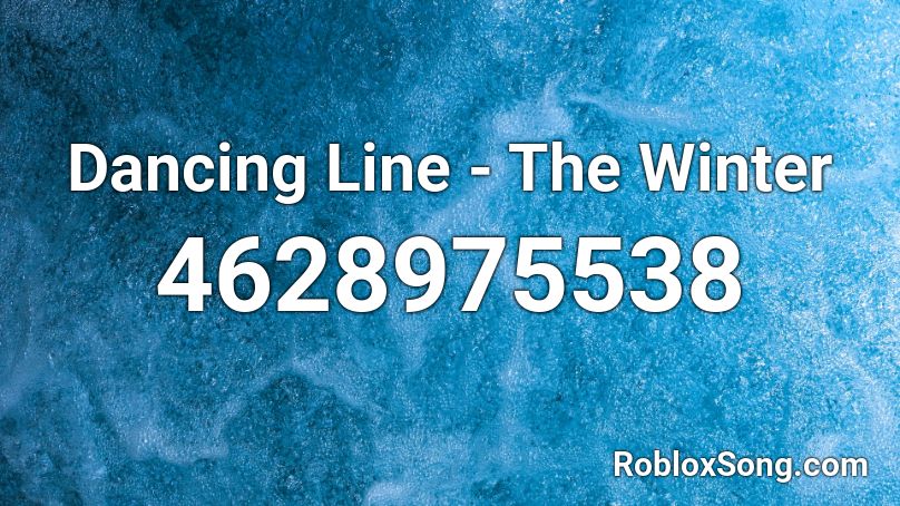 Dancing Line - The Winter Roblox ID