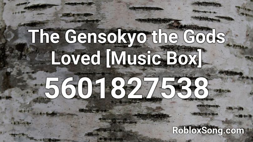 The Gensokyo the Gods Loved [Music Box] Roblox ID