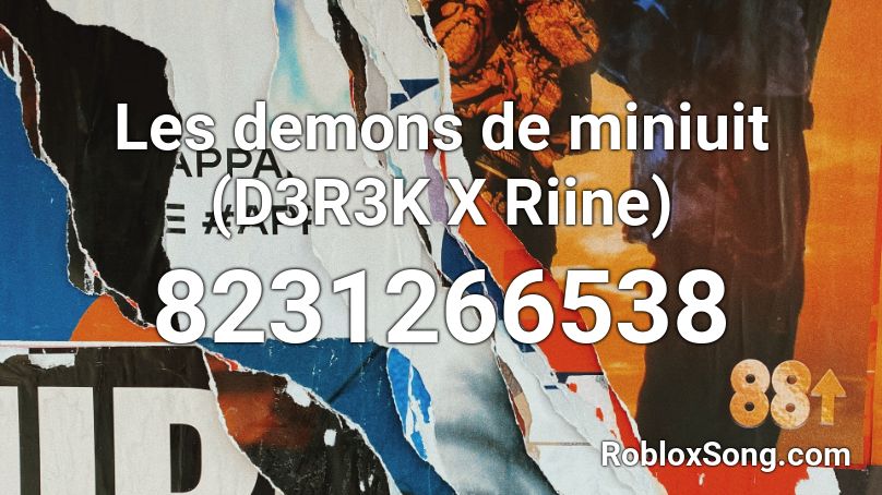 Les demons de miniuit (D3R3K X Riine) Roblox ID