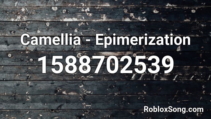 Camellia - Epimerization Roblox ID