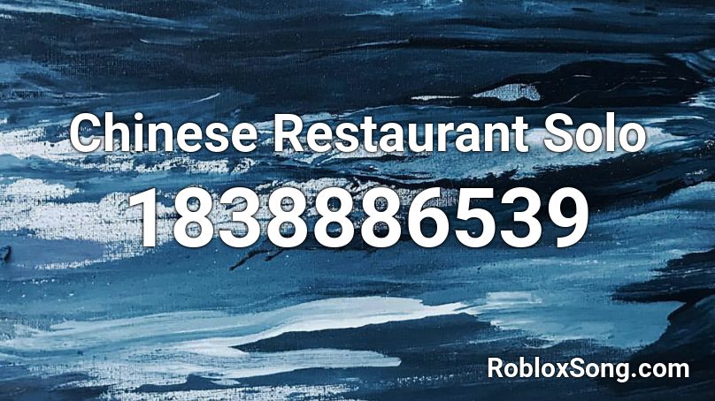 Chinese Restaurant Solo Roblox ID