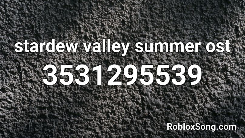stardew valley summer ost Roblox ID