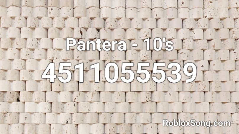 Pantera - 10's Roblox ID