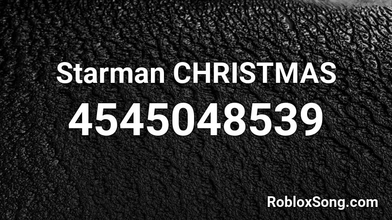 Starman CHRISTMAS Roblox ID
