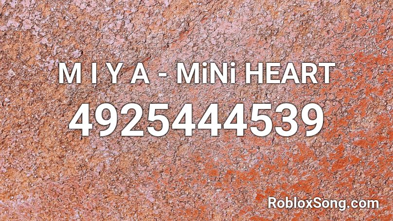 M I Y A Mini Heart Roblox Id Roblox Music Codes - m i y a mini heart roblox id roblox mini me song roblox M I Y A Mini Heart Roblox Id Roblox Music Codes - mini me song roblox
