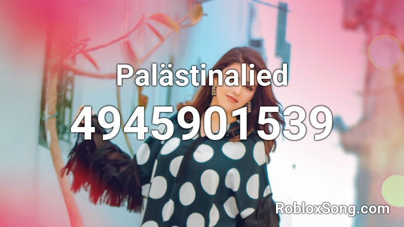 Palästinalied Roblox ID