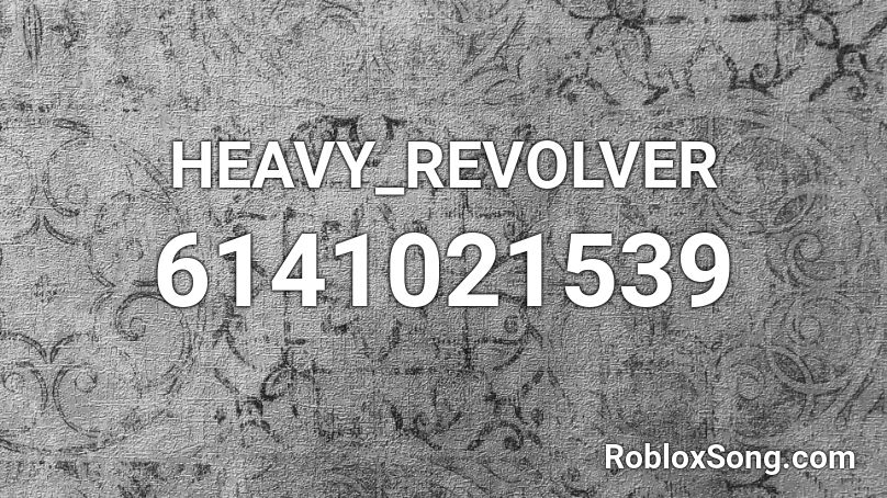 HEAVY_REVOLVER Roblox ID