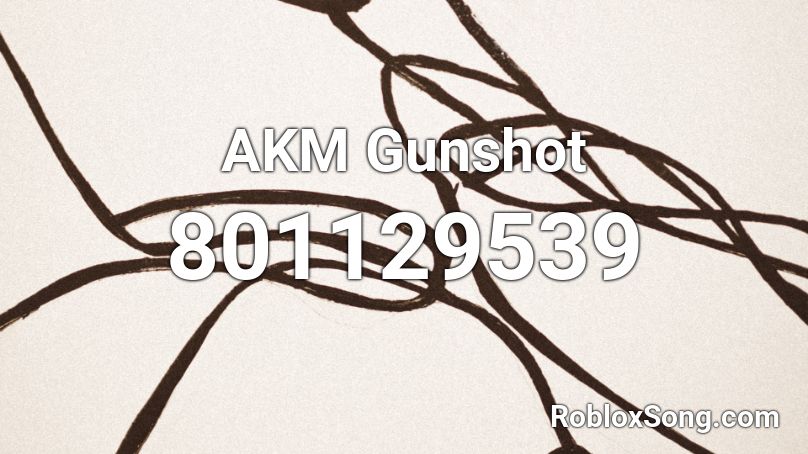 AKM Gunshot Roblox ID