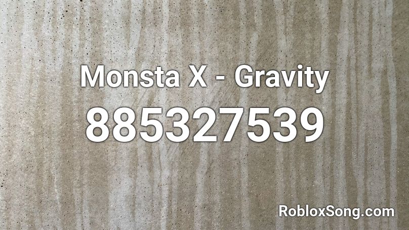 Monsta X Gravity Roblox Id Roblox Music Codes - roblox code for monsta x