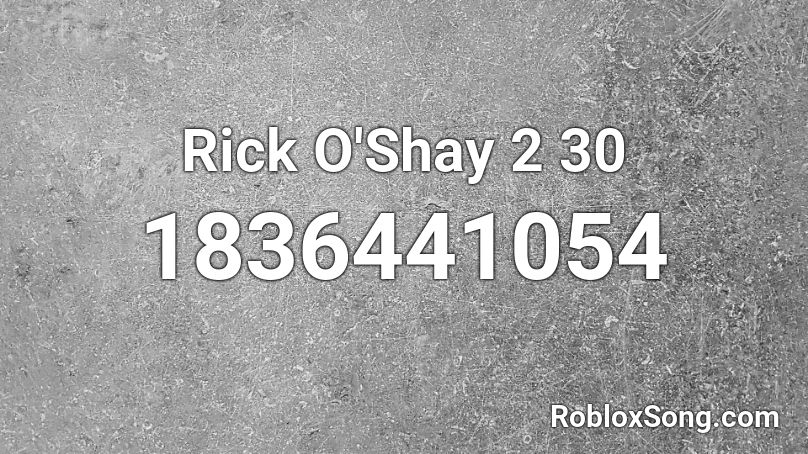 Rick O'Shay 2 30 Roblox ID