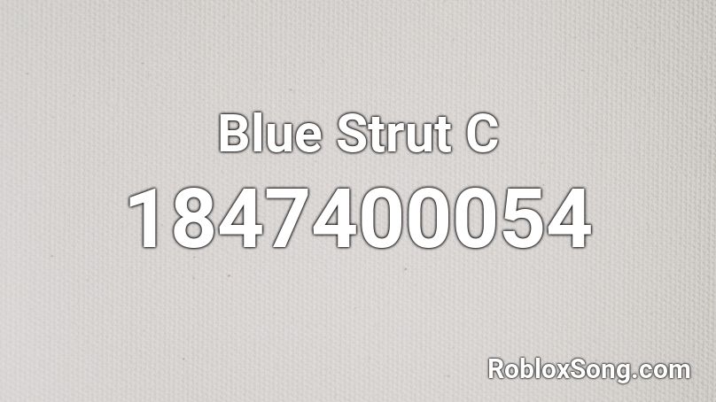 Blue Strut C Roblox ID