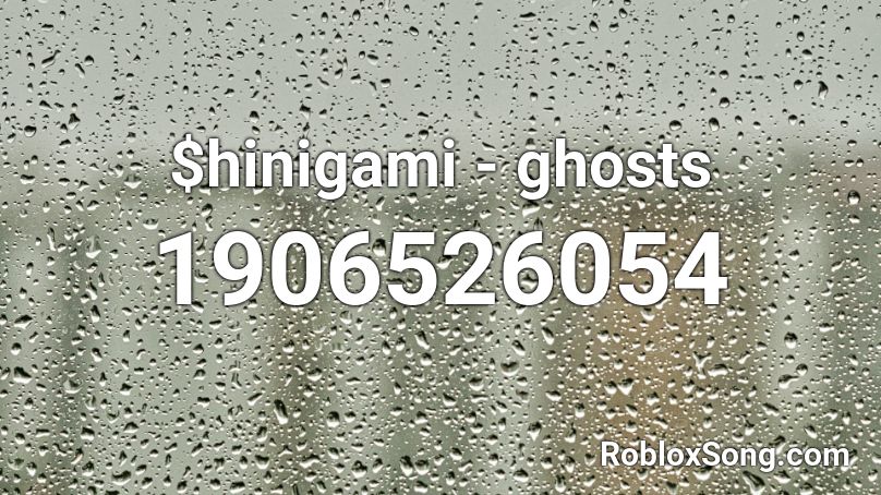 $hinigami - ghosts Roblox ID