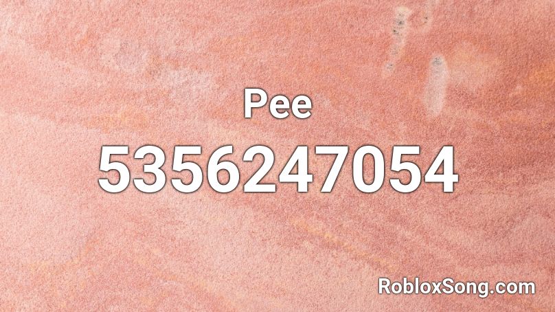 Pee Roblox ID