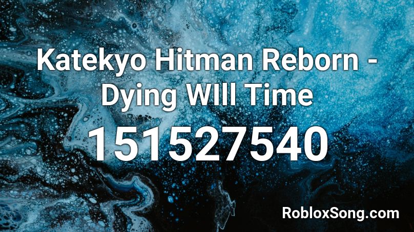 Katekyo Hitman Reborn - Dying WIll Time Roblox ID
