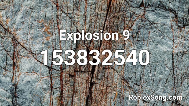 Explosion 9 Roblox ID