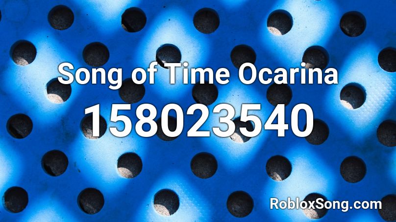 Song of Time Ocarina Roblox ID