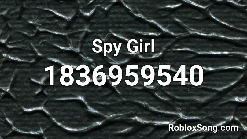 Spy Girl Roblox ID