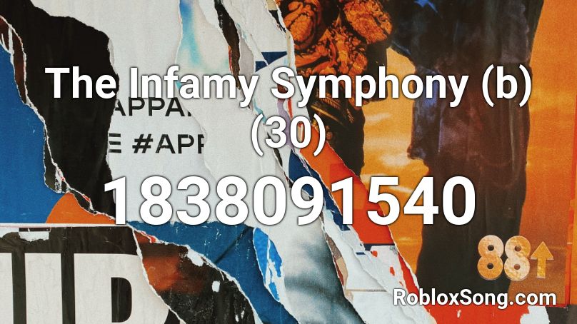 The Infamy Symphony (b) (30) Roblox ID