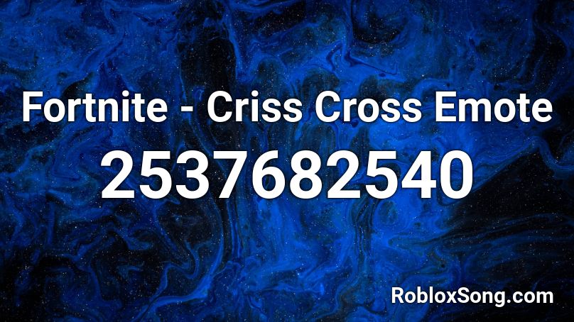 Fortnite - Criss Cross Emote Roblox ID