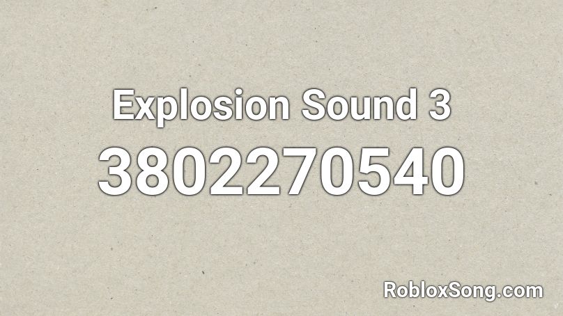 Explosion Sound 3 Roblox ID