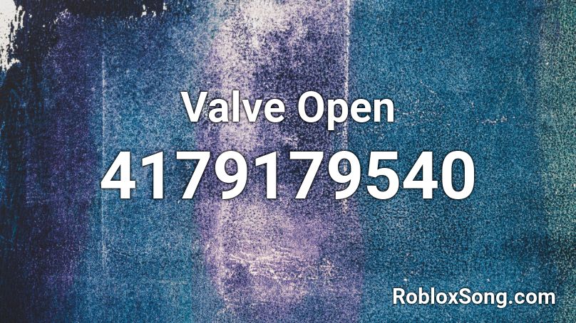 Valve Open Roblox ID