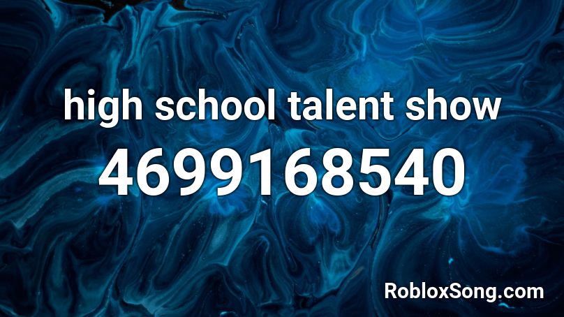 high school talent show Roblox ID