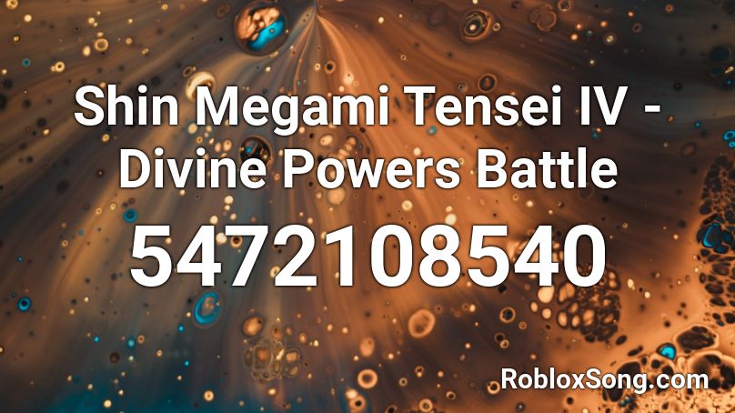 Shin Megami Tensei IV - Divine Powers Battle Roblox ID