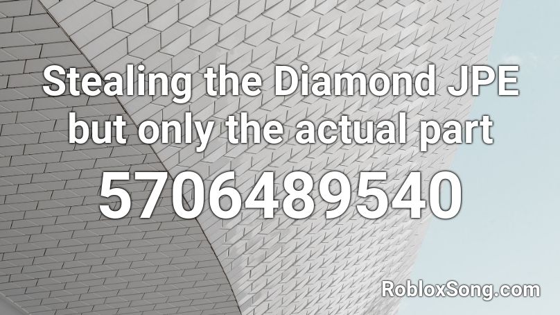 Stealing the Diamond JPE but only the actual part Roblox ID