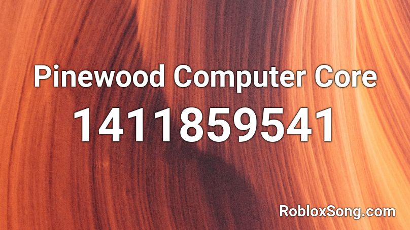Pinewood Computer Core Roblox ID
