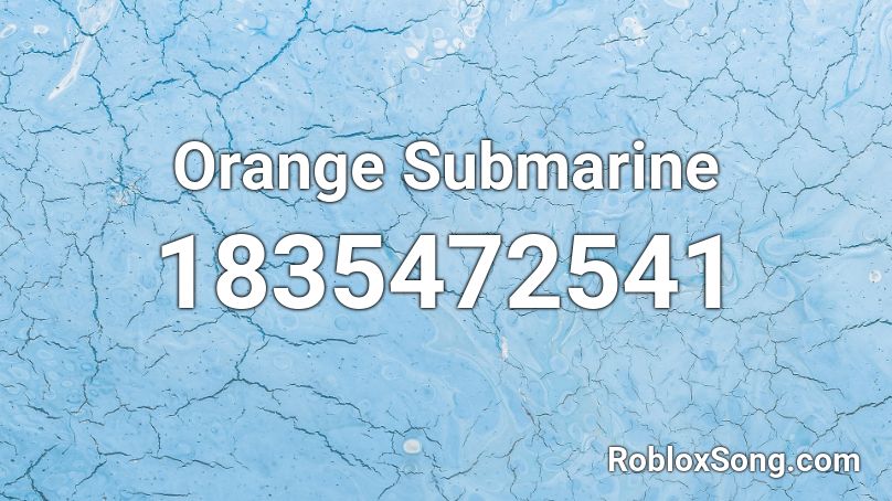 Orange Submarine Roblox ID