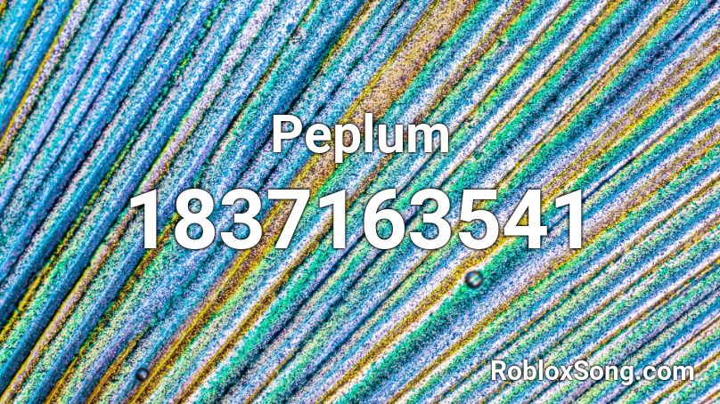Peplum Roblox ID