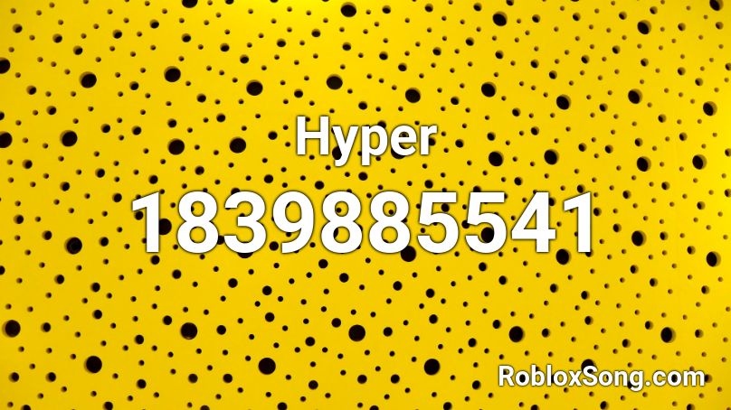 Hyper Roblox ID