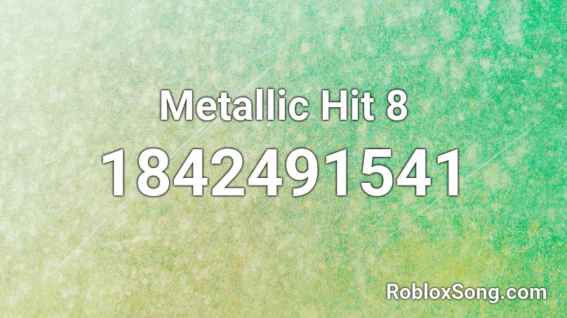 Metallic Hit 8 Roblox ID