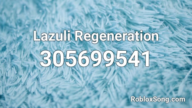 Lazuli Regeneration Roblox ID