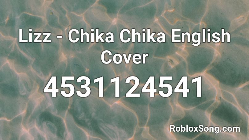 Lizz Chika Chika English Cover Roblox Id Roblox Music Codes - chika dance roblox id