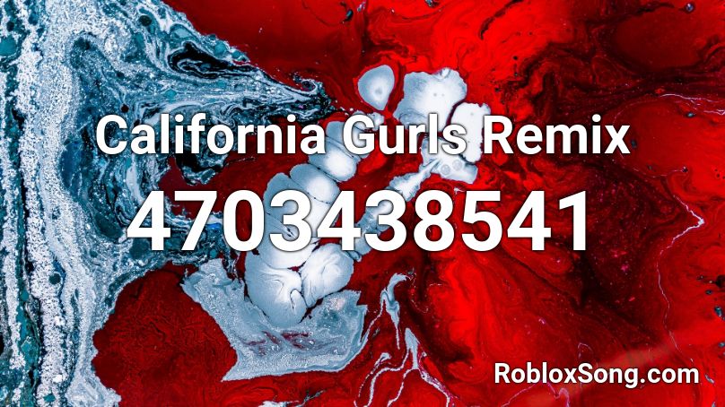 California Gurls Remix Roblox ID