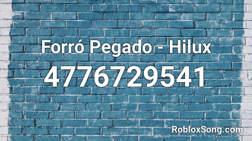 Forró Pegado - Hilux Roblox ID